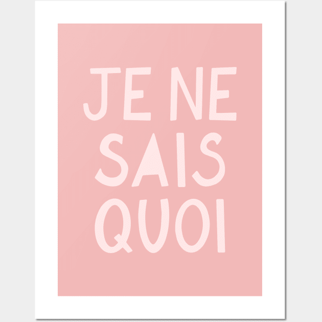 Je Ne Sais Quoi (I Don't Know What) French Pink Hand Lettering Wall Art by lymancreativeco